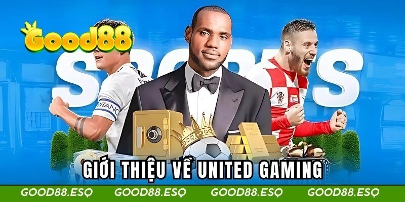United Gaming - Nền Tảng Cá Cược Uy Tín Hàng Đầu Châu Á 1 Giới thiệu về United Gaming